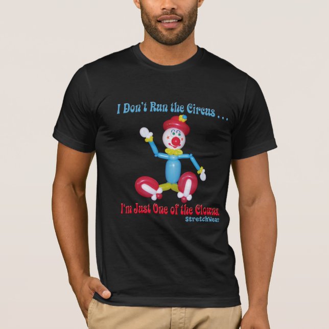 Ballongclown - jag kör inte cirkusen t shirt (Framsida)