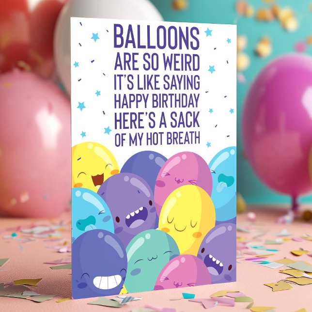 Ballonger är så konstiga | Rolig födelsedag Kort (Skapare uppladdad)