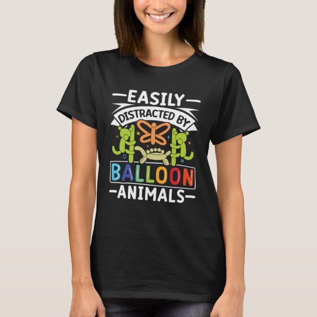 Balloon Ainmal Twisting Artist  Balloon Animal Twi T Shirt (Framsida)