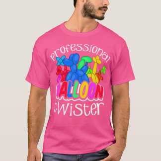 Balloon Twisting T Shirt Professional Balloon Twi
