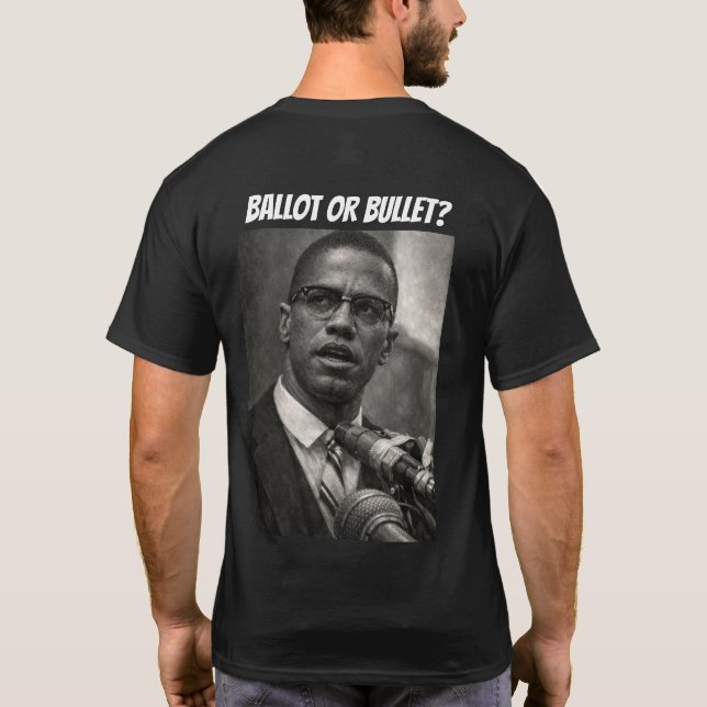 Ballot or Bullet? T Shirt (Baksida)