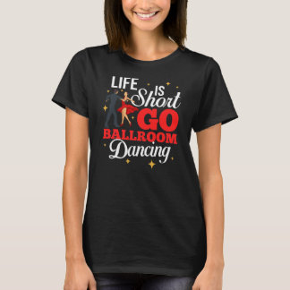 Ballroom Dancing Beginner Music Dancer Lessons T Shirt