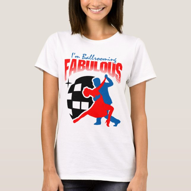 Ballroom Dancing - FABULOUS Tee (Framsida)