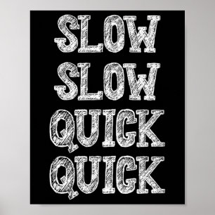 Ballroom Dancing Slow Quick Funy Sayed Humor Poster