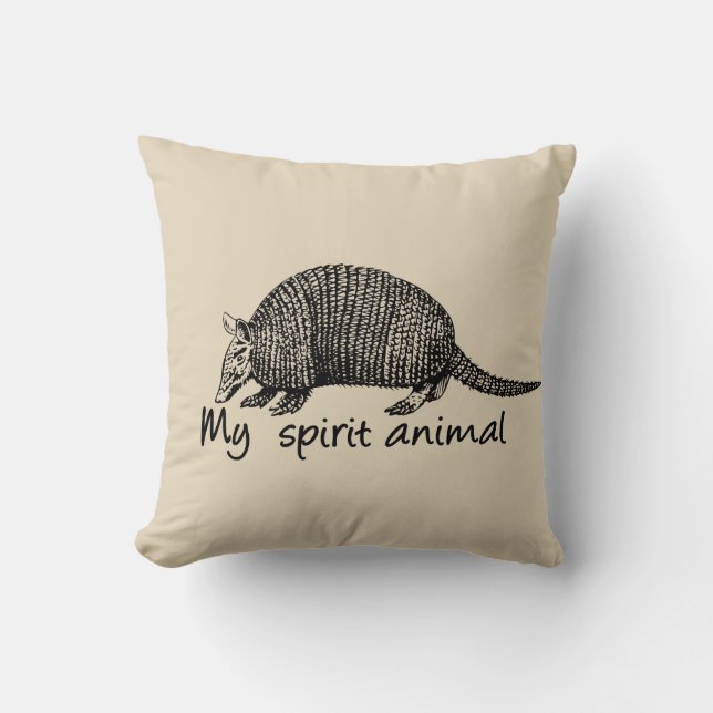 Bältdjuret är min andeanimal. kudde (Framsida)