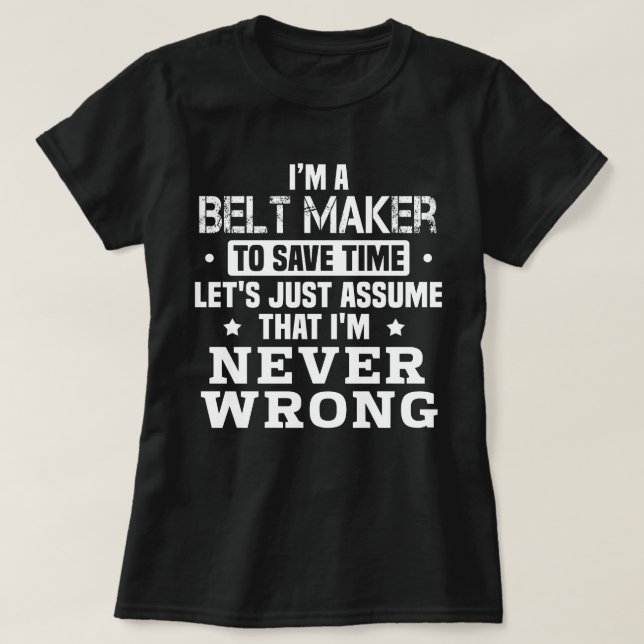 Bälte Maker T Shirt (Design framsida)