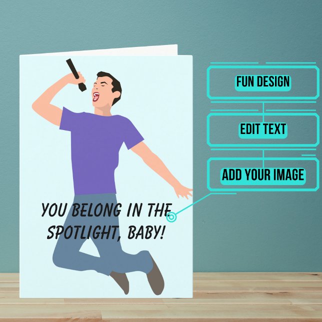 Bälte Ut med en anteckningsfödelsedag Kort (This funny card is specifically for that person in your life who loves the spotlight.)