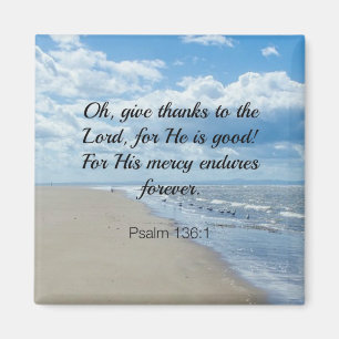 Bältros, Psalm 136:1 Magnet