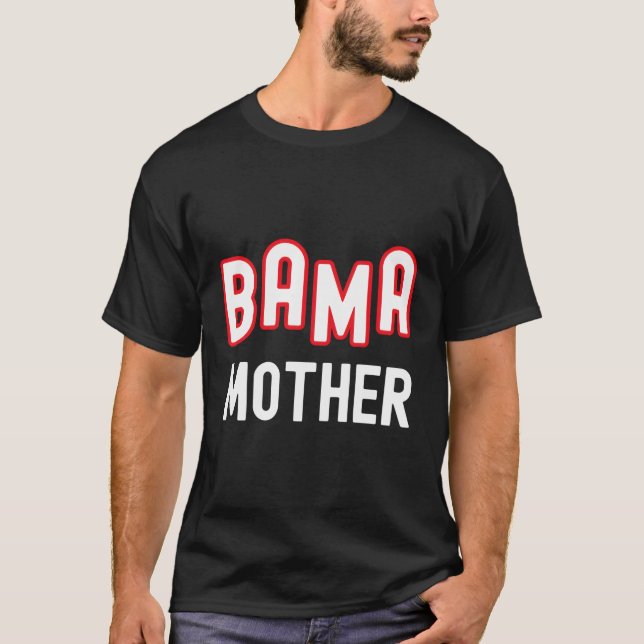 Bama Mor Alabama Sports Family Alabama Southern T Shirt (Framsida)