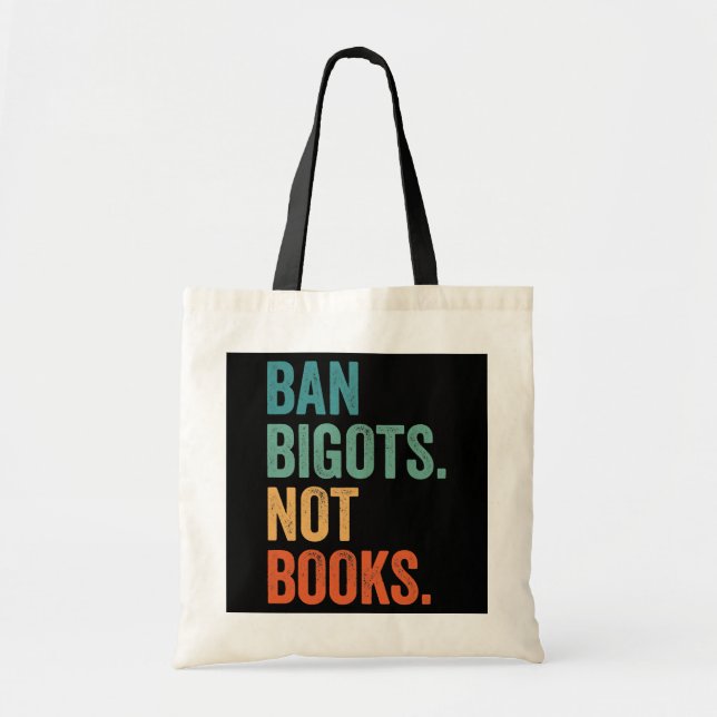 Ban Bigots Not Bokar förbjuds Bokar Bookish Tygkasse (Framsidan)