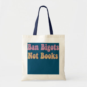 Ban Bigots Not Bokar Läs förbjuden Bok Social Tygkasse
