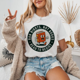 Ban Bigots Not Bokar Read to Resist Retro Bookworm T Shirt