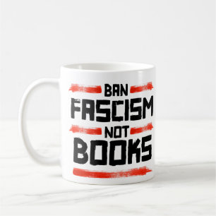 BAN FASCISM NOT BOKAR KAFFEMUGG