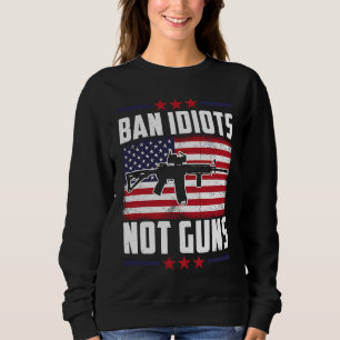 Ban Idiots Not Guns Second Amendment Gun Högers Gu T Shirt