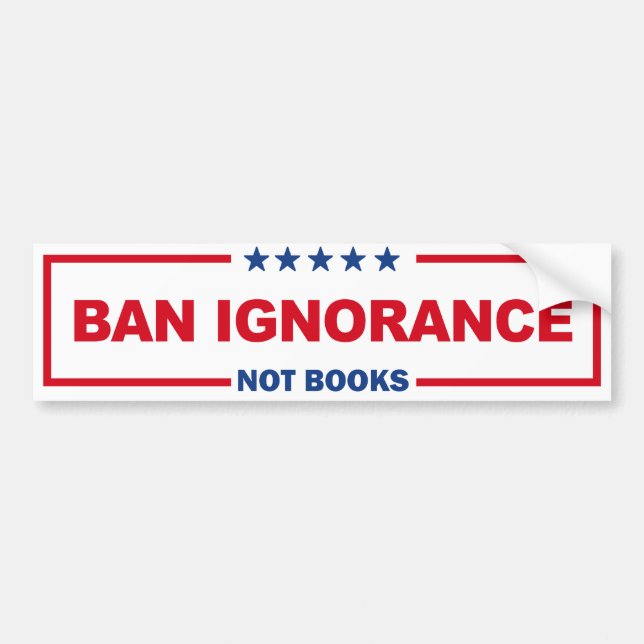 Ban Ignorance Not Bokar Bildekal (Framsidan)