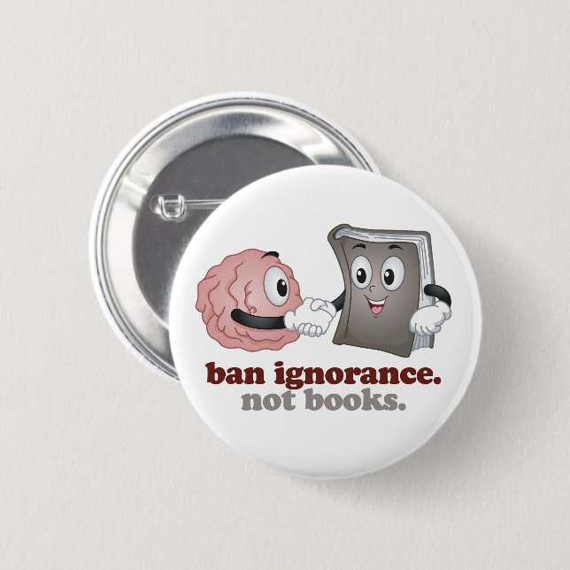 Ban Ignorance Not Bokar Knapp (Framsida & baksida)