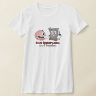 Ban Ignorance Not Bokar T Shirt