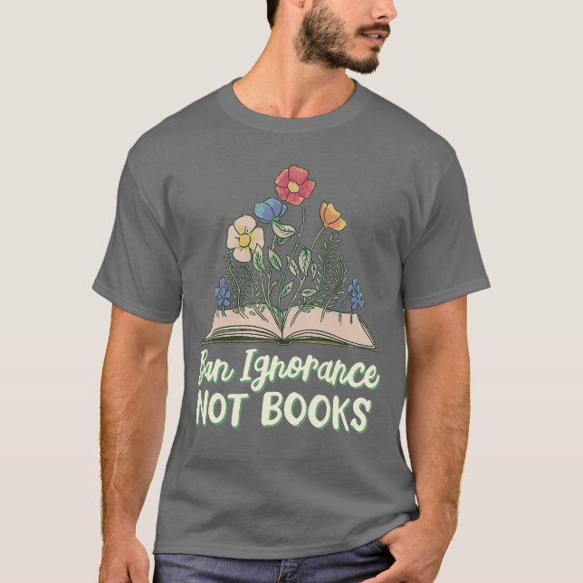 Ban Ignorance Not Books UniAdults Kids Black Small T Shirt (Framsida)