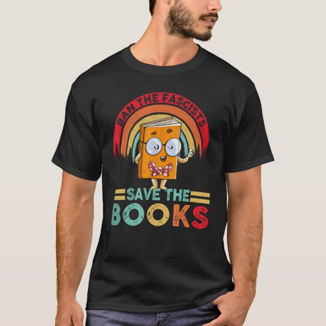 Ban The Fascists Save The Books  Book  Bookaholic T Shirt (Framsida)