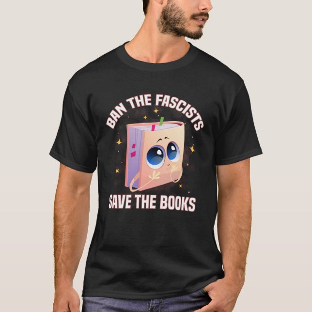 Ban The Fascists Save The Books  Book T Shirt (Framsida)
