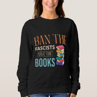Ban The Fascists Save The Books  Book  Worm Nerd 1 T Shirt