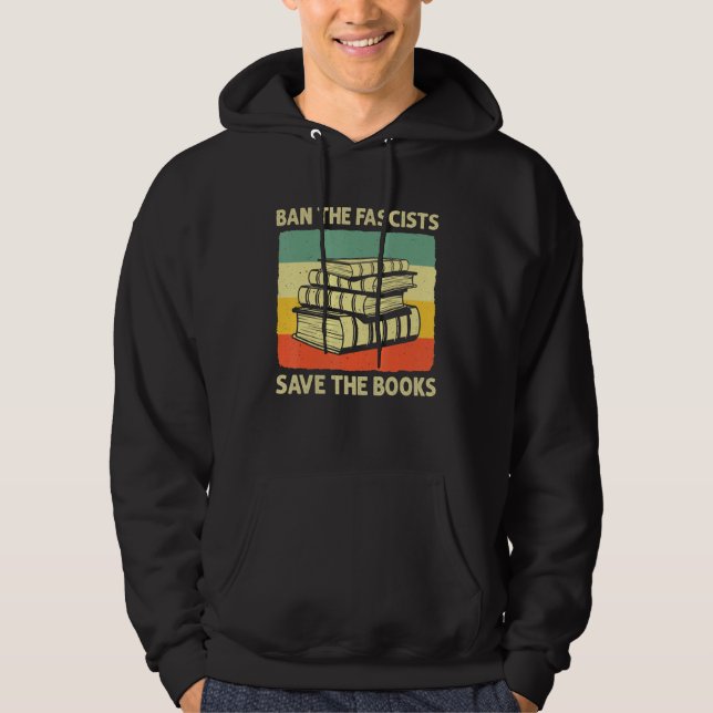 Ban The Fascists Save The Books Worm Nerd Funny Bo Hoodie (Framsida)