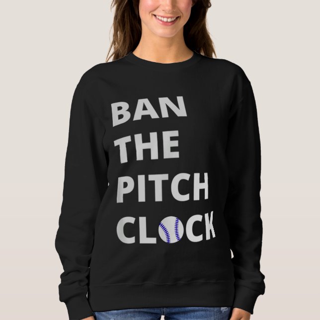 Ban The Pitch Clock in Baseball  Show Your Support T Shirt (Framsida)