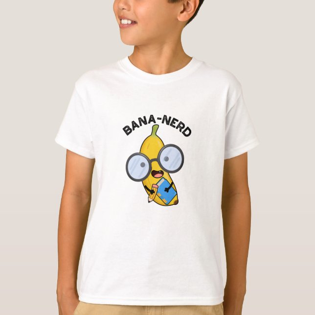 Bana-nerd Funny Fruit Nerd Pun T Shirt (Framsida)