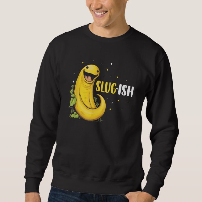 Banan Snigel Citat för Snigel Fångare och Snigel K Lång Ärmad Tröja (Framsida)
