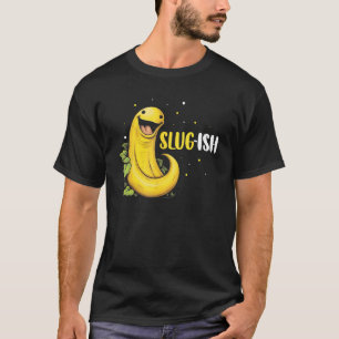 Banan Snigel Citat för Snigel Fångare och Snigel K T Shirt