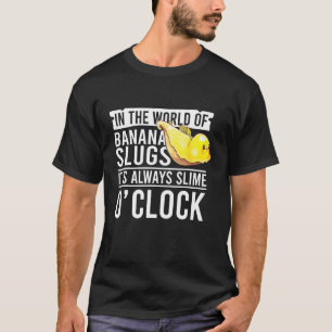 Banan Snigel Citat för Snigel Fångare och Snigel K T Shirt