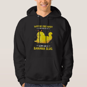 Banan Snigelfångare Citat för Banan Snigel Hoodie