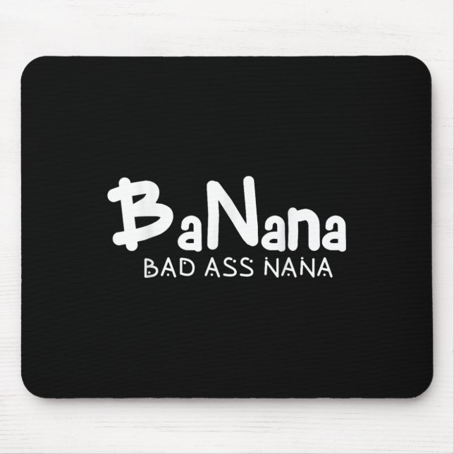 Banana Bad Nana Funny Grandma Mom Family Quote  Musmatta (Framsidan)