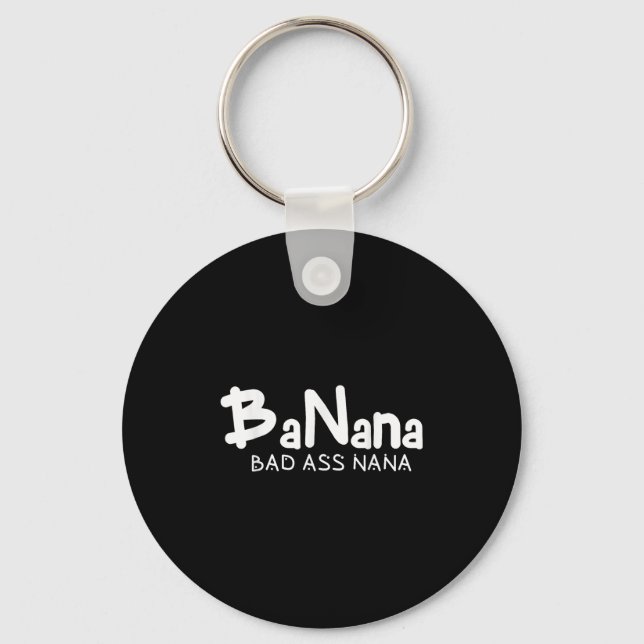 Banana Bad Nana Funny Grandma Mom Family Quote  Nyckelring (Framsida)