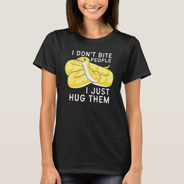 Banana Ball Phyton I Don't Bite People I Just Hug  T Shirt (Framsida)