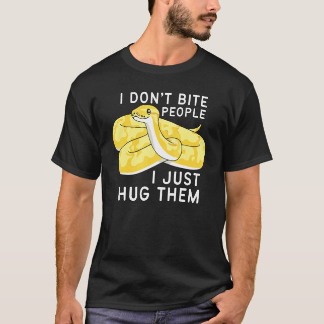 Banana Ball Phyton I Don't Bite People I Just Hug  T Shirt (Framsida)