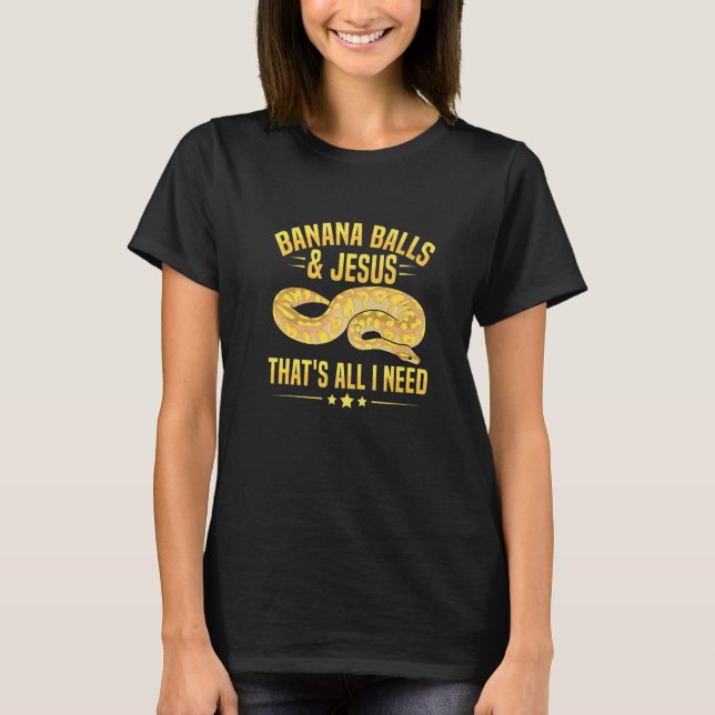 Banana Ball Python for a Ball python breeder   T Shirt (Framsida)