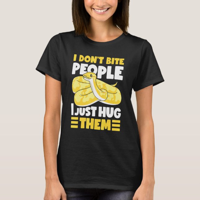 Banana Ball Python I Don't Bite People I Just Hug  T Shirt (Framsida)