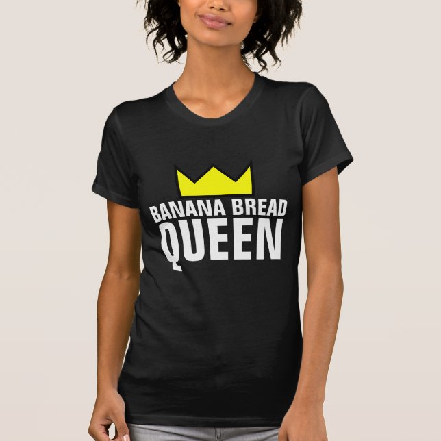 BANANA BREAD QUEEN T-SHIRTS (Framsida)