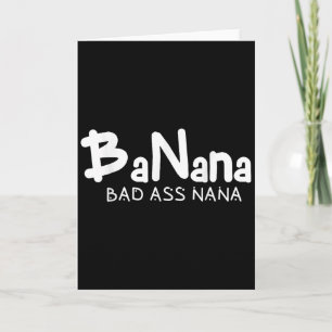 Banana Dålig Nana Rolig Mormor Mamma Familj Citat Kort