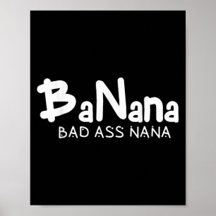 Banana Dålig Nana Rolig Mormor Mamma Familj Citat Poster