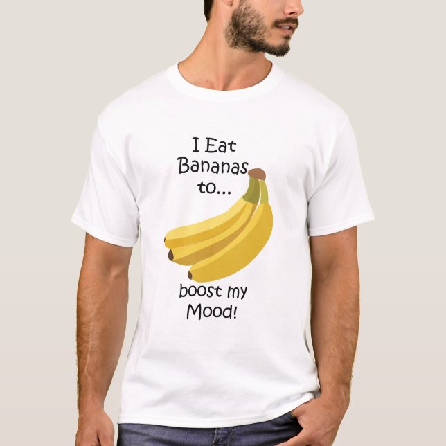 Banana Fruit Boost My Mood Funny T Shirt (Framsida)