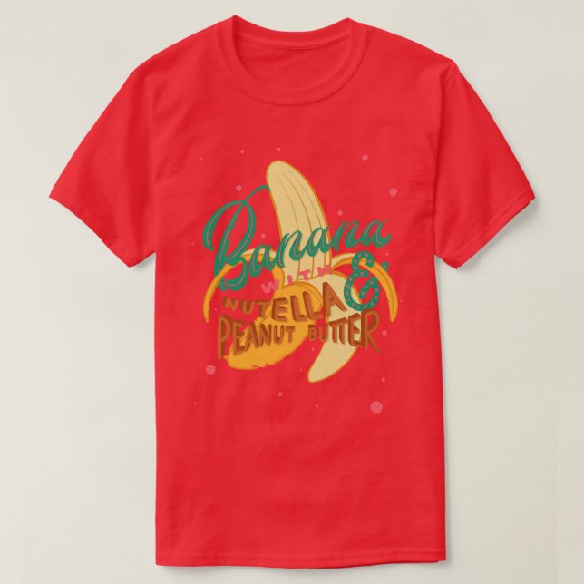 Banana med Nutella Peanut Butter T Shirt (Design framsida)