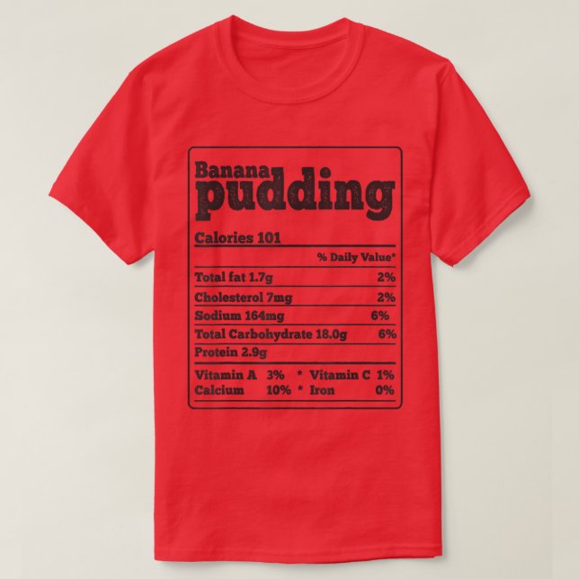 Banana Pudding Facts Ingredients underbara livsmed T Shirt (Design framsida)