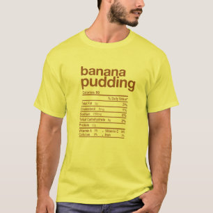 Banana Pudding Nutrition Facts Funny Thanksgiving T Shirt