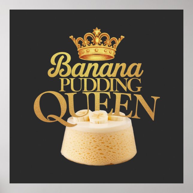 Banana Pudding Queen Ultimate-design för Dessert Poster (Framsidan)