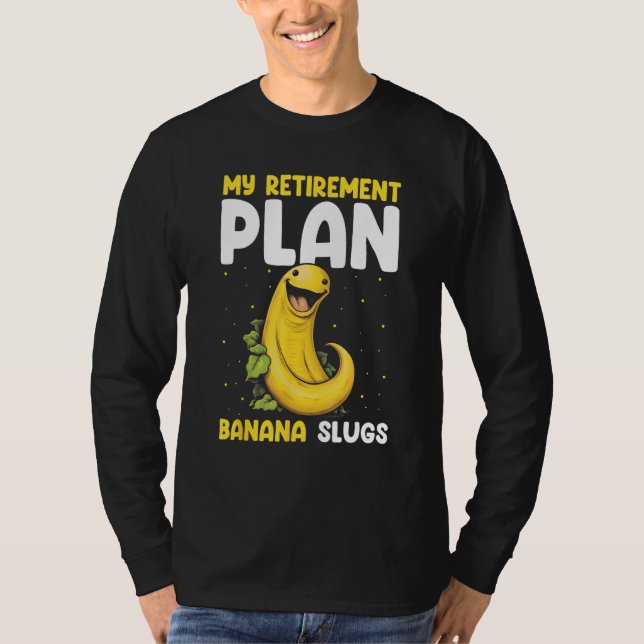 Banana Slug Catcher Quote for Snail Catcher 10 T Shirt (Framsida)