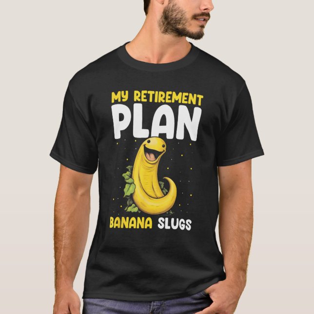 Banana Slug Catcher Quote for Snail Catcher 10 T Shirt (Framsida)