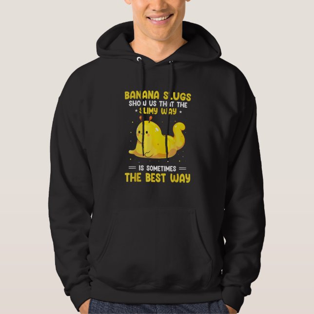 Banana Slug Catcher Quote for Snail Catcher 16 Hoodie (Framsida)