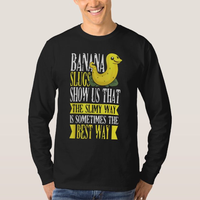 Banana Slug Catcher Quote for Snail Catcher 1 T Shirt (Framsida)